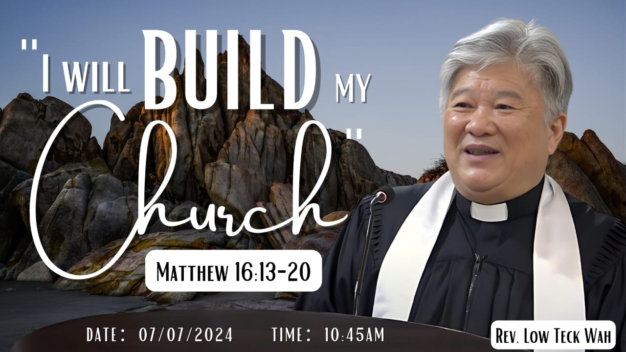 “I will build my church” （240707）